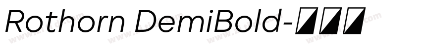 Rothorn DemiBold字体转换 Rothorn DemiBold字体转换